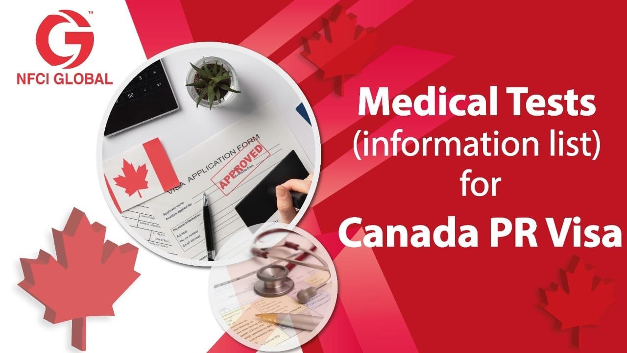 What medical tests are required for a Canadian visa?