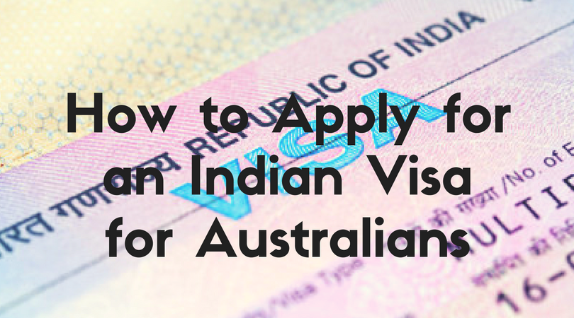 Demystifying the Indian Visa Process A Comprehensive Guide for Australian Citizens